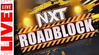 🔴 WWE NXT Roadblock Live Stream | Full Show Watch Along March 5th 2024