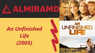 An Unfinished Life - 2005 Trailer