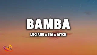 LUCIANO x BIA x AITCH - BAMBA [Lyrics]