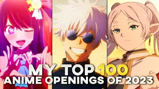 My Top 100 Anime Openings of 2023