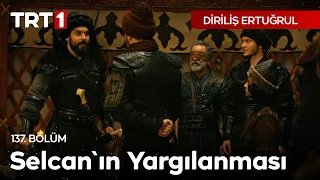 Diriliş Ertuğrul 137. Bölüm - Selcan'ın Yargılanması