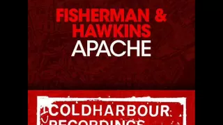 Fisherman  amp  Hawkins   Apache Original Mix