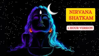 🔴 1 Hour Version | Nirvana Shatakam (2024) | Vairagya Reprise | Shivoham