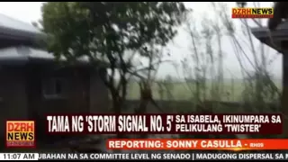 TAMA NG 'STORM SIGNAL NO  5' SA ISABELA, IKINUMPARA SA PELIKULANG 'TWISTER'