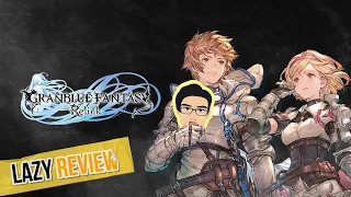 Adaptasi Game HP Ga Seharusnya Secantik Ini - Review Granblue Fantasy Relink | Lazy Review