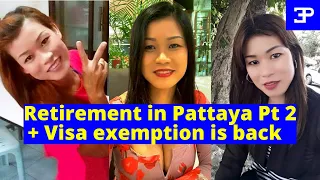 So you want to Retire in Pattaya Pt 2 + New list of Visa Exemption Countries.