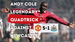 Andy Cole Legendary Quadtrick 🔥| MU 5 - 1 Newcastle | August 30th 1999