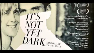 It's Not Yet Dark teaser