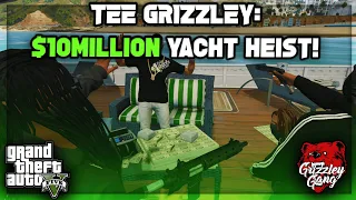 Tee Grizzley: $10 Million Dollar Yacht Heist! (Throwback) | GTA 5 RP | Grizzley World RP