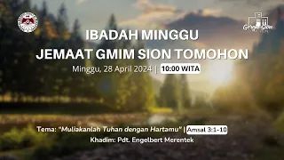 IBADAH MINGGU GMIM SION TOMOHON 28 APRIL 20024 | 10:00 WITA