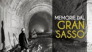 Memorie dal Traforo del Gran Sasso, testimonianze e ricordi