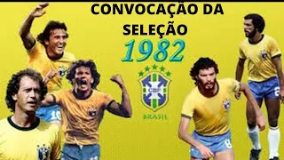 CONVOCAÇÃO DA SELEÇÃO BRASILEIRA PARA A COPA  DE 1982!!!!!