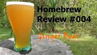 Hombrew Review #004 - Ginger Beer