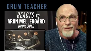 Drum Teacher Reacts to Aron Mellergård - Drum Solo