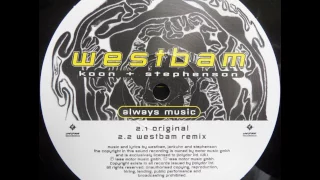 Westbam , Koon & Stephenson - Always Music 1996