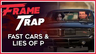 Frame Trap Episode 193 "Fast Cars & Lies of P"
