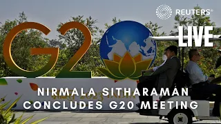 LIVE: Indian Finance Minister Nirmala Sitharaman concludes G20 meeting