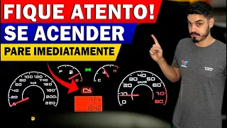 NÃO ANDE com seu CARRO se estas LUZES se ACENDEREM no PAINEL!