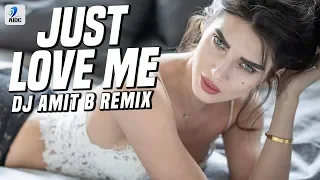 Just Love Me (Remix) | DJ Amit B | No Entry | Salman Khan | Sonu Nigam | Anu Malik