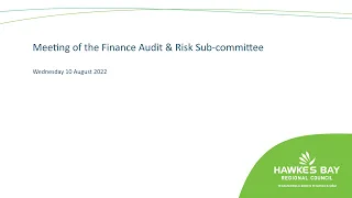 Meeting of the Finance Audit & Risk Sub-committee - 10th August 2022