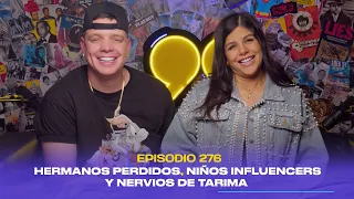 Ep. 276 - Hermanos perdidos, niños influencers y nervios de tarima (feat. Marko y Yulbert)