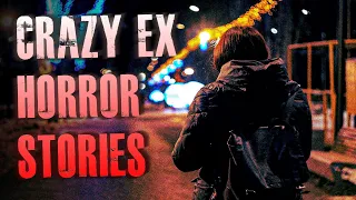 3 TRUE Crazy Ex Horror Stories | True Scary Stories