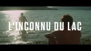 L'Inconnu du lac d'Alain Guiraudie - Bande annonce - En DVD, Blu-Ray le 19 novembre 2013