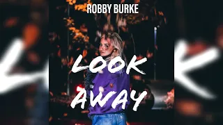 Robby Burke - Look Away