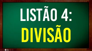 Divisão por decomposição - Listão de exercícios