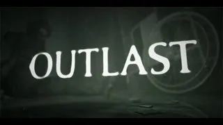 Outlast Exclusive Gameplay Demo