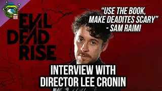 Director Lee Cronin Talks Gore, Comedy & Sam Raimi | Evil Dead Rise Interview