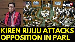 No Confidence Motion | Union Minister Kiren Rijiju Counters Opposition In Parliament | News18
