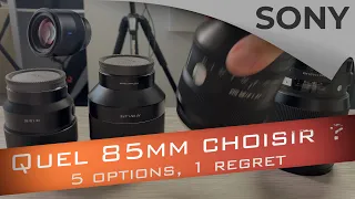 Sony - Quel 85 mm choisir ? 5 options, 1 regret !