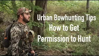 Urban Bowhunting: Asking Permission to Hunt a Property