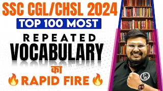 Top 100 Most Repeated Vocabulary 🔥| Vocabulary For SSC CGL / CHSL 2024 | Vocab By Bhragu Sir