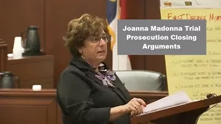 Joanna Madonna Trial Prosecution Closing Argument 09/28/15