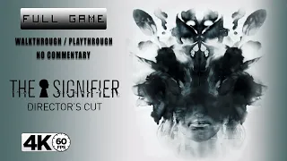 The Signifier Director's Cut (4K 60FPS) FULL GAME Gameplay - Walkthrough Playthrough (no commentary)