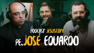 PADRE JOSÉ EDUARDO - JesusCopy Podcast #120