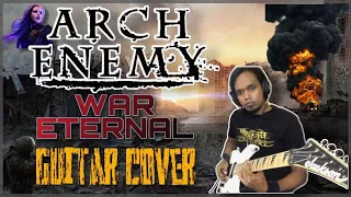 Arch Enemy - War Eternal (Guitar Cover)