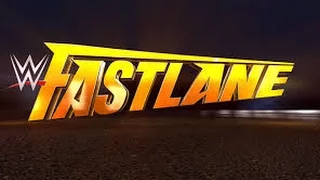 WWE Fastlane 2016 FULL SHOW REVIEW & REACTIONS 02/21/16