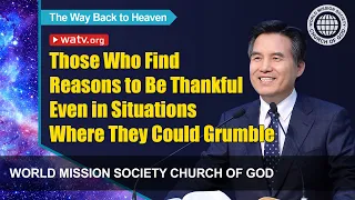 The Way Back to Heaven【World Mission Society Church of God, Ahnsahnghong】