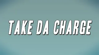 Project Pat - Take Da Charge (Lyrics)