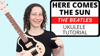 Here Comes The Sun (The Beatles) 🎵 4 Beautiful Ways To Play, EASY Ukulele Strum Or Pick & Play Along