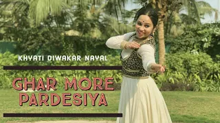 GHAR MORE PARDESIYA/ KALANK/KATHAK/PERFORMANCE/BY KHYATI DIWAKAR NAYAL