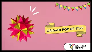 Origami ✿ Revealed Flower ✿ ( PopUp Star) | Easy Origami Kusudama | Paper Pop up star Kartik's Kraft