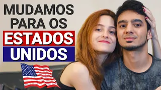 MUDAMOS PARA O ESTADOS UNIDOS