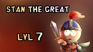 Gameplay Stan The Great Lvl 7 | South Park Phone Destroyer