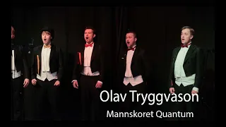 Olav Tryggvason - Mannskoret Quantum 2022