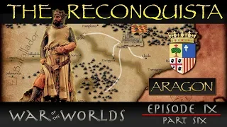 The Reconquista - Part 6 History of Aragon