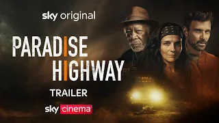 Paradise Highway | Starring Frank Grillo, Juliette Binoche & Morgan Freeman | Official Trailer